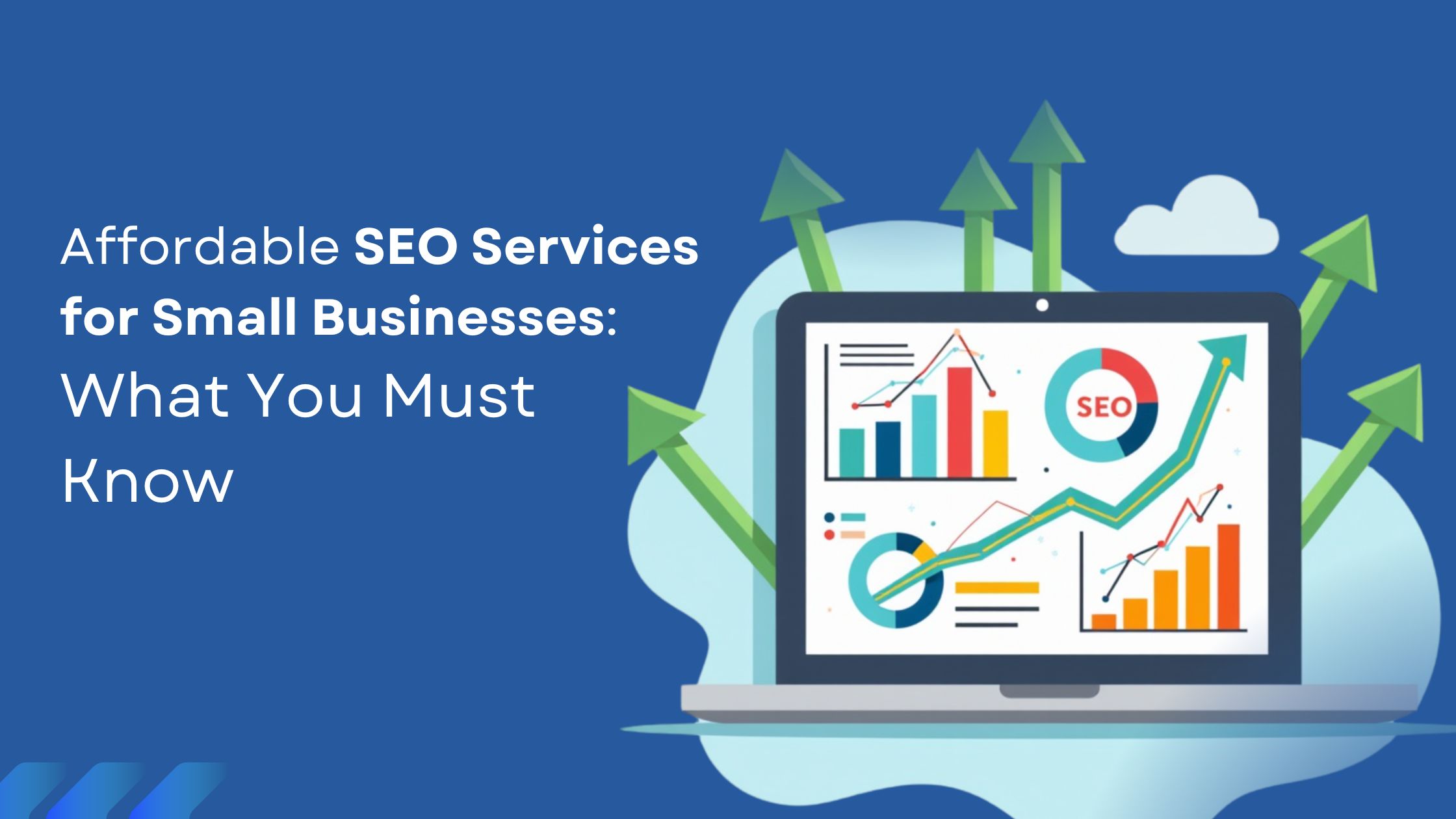 Affordable SEO Services for Small Businesses What You Must Know